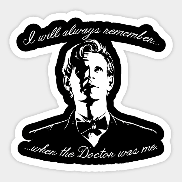 Eleventh Doctor - I Will Always Remember Sticker by sugarpoultry